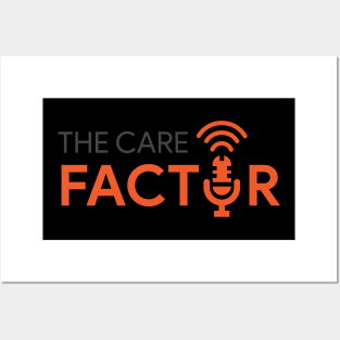 The Care Factor Posters and Art